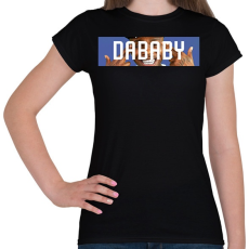 PRINTFASHION DaBaby - Női póló - Fekete