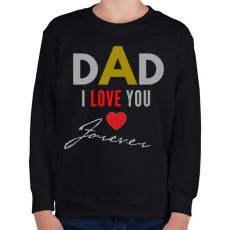 PRINTFASHION dad i love you - Gyerek pulóver - Fekete