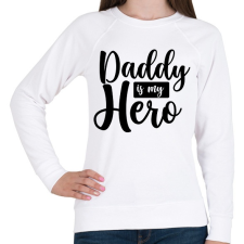 PRINTFASHION Daddy is my hero - Női pulóver - Fehér női pulóver, kardigán
