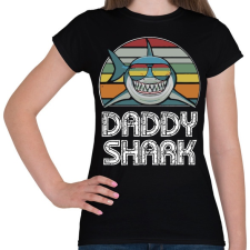 PRINTFASHION Daddy shark - Női póló - Fekete női póló