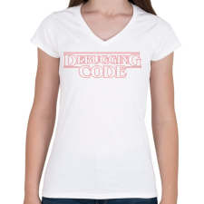 PRINTFASHION Debugging Code - Női V-nyakú póló - Fehér női póló