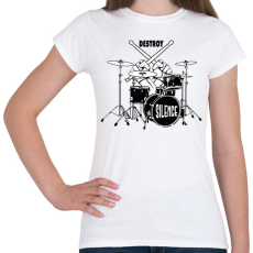 PRINTFASHION Destroy silence - Dobolós - Női póló - Fehér