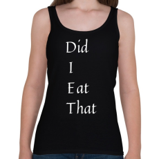 PRINTFASHION DIET - Did I Eat That - Női atléta - Fekete