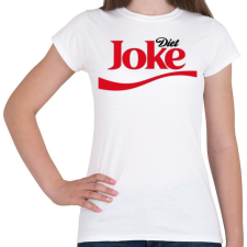 PRINTFASHION Diet joke coke - diétás kóla - Női póló - Fehér női póló