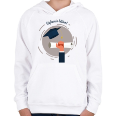 PRINTFASHION Diplomás lettem! - Gyerek kapucnis pulóver - Fehér