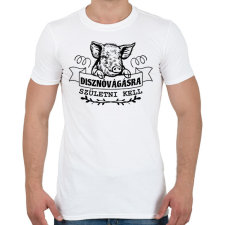 PRINTFASHION Disznóvágásra születni kell - Férfi póló - Fehér férfi póló