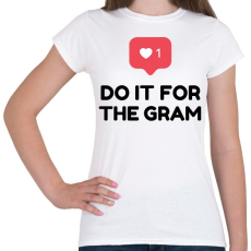 PRINTFASHION Do it for! - Női póló - Fehér