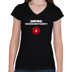 PRINTFASHION Dobj kezdeményezőt! - Női V-nyakú póló - Fekete