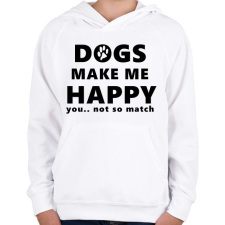 PRINTFASHION DOGS MAKE ME HAPPY1 - Gyerek kapucnis pulóver - Fehér gyerek pulóver, kardigán