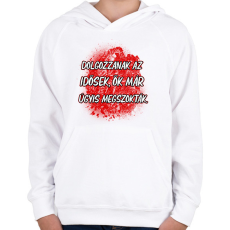 PRINTFASHION Dolgozzanak az idősek ők már úgyis megszokták - Gyerek kapucnis pulóver - Fehér