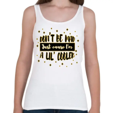 PRINTFASHION Don't be mad - Női atléta - Fehér női trikó