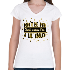 PRINTFASHION Don't be mad - Női V-nyakú póló - Fehér
