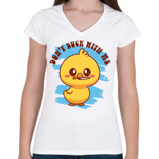 PRINTFASHION Don't duck with me - Női V-nyakú póló - Fehér női póló
