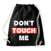 PRINTFASHION Don't Touch Me - Sportzsák, Tornazsák - Fekete