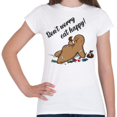 PRINTFASHION Don't worry eat happy - Női póló - Fehér