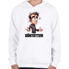 PRINTFASHION Döntöttem - Vicces mém karikatúra - Gyerek kapucnis pulóver - Fehér