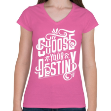 PRINTFASHION Dönts a sorsodról! - Női V-nyakú póló - Rózsaszín női póló