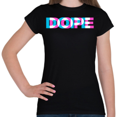 PRINTFASHION Dope - Női póló - Fekete