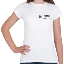 PRINTFASHION Dr.Acula - Dentist - Női póló - Fehér női póló