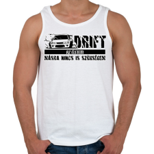 PRINTFASHION Drift az életem - Férfi atléta - Fehér atléta, trikó