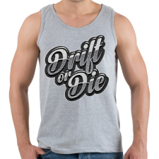PRINTFASHION Drift or Die - Férfi atléta - Sport szürke atléta, trikó