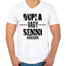 PRINTFASHION Dupla vagy semmi - #ikresapa - Férfi V-nyakú póló - Fehér férfi póló