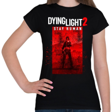PRINTFASHION Dying Light 2 - Női póló - Fekete