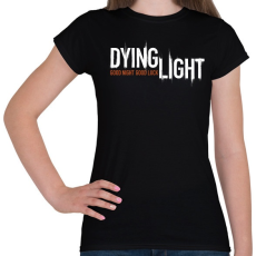 PRINTFASHION DYING LIGHT - Női póló - Fekete