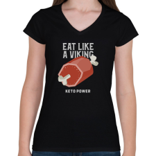 PRINTFASHION EAT LIKE A VIKING - Női V-nyakú póló - Fekete női póló