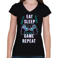 PRINTFASHION Eat sleep game repeat - Női V-nyakú póló - Fekete