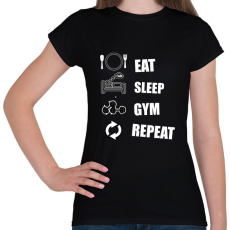 PRINTFASHION EAT SLEEP GYM REPEAT - Női póló - Fekete
