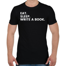 PRINTFASHION Eat.Sleep.Write A Book - Férfi póló - Fekete