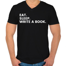 PRINTFASHION Eat.Sleep.Write A Book - Férfi V-nyakú póló - Fekete férfi póló