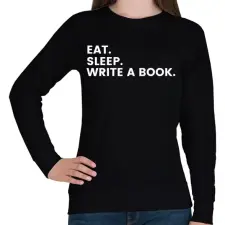 PRINTFASHION Eat.Sleep.Write A Book - Női pulóver - Fekete női pulóver, kardigán