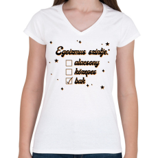 PRINTFASHION Egoizmus szintje - Női V-nyakú póló - Fehér