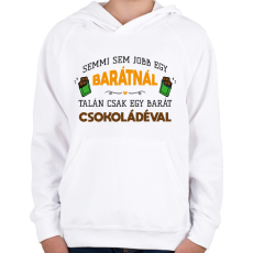 PRINTFASHION Egy barát csokoládéval - Gyerek kapucnis pulóver - Fehér