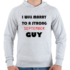 PRINTFASHION Egy erős szeptemberi pasihoz fogok hozzá menni - Férfi kapucnis pulóver - Sport szürke