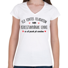 PRINTFASHION Egy fontos feladatom van - keresztanya - Női V-nyakú póló - Fehér női póló