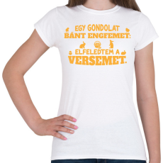PRINTFASHION Egy gondolat - Női póló - Fehér