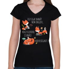 PRINTFASHION Egy igazi barát - Női V-nyakú póló - Fekete