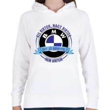 PRINTFASHION Egy jó BMW-vel nem bírtok - Női kapucnis pulóver - Fehér női pulóver, kardigán