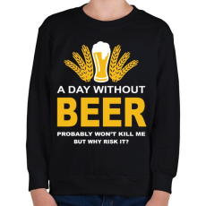 PRINTFASHION Egy nap sör nélkül... - Gyerek pulóver - Fekete