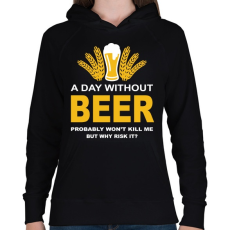 PRINTFASHION Egy nap sör nélkül... - Női kapucnis pulóver - Fekete