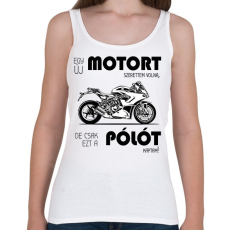 PRINTFASHION Egy új motort szerettem volna - Női atléta - Fehér