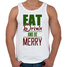 PRINTFASHION Egyél igyál és légy boldog - Férfi atléta - Fehér atléta, trikó