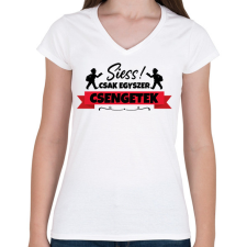 PRINTFASHION Egyszer csengetek - Női V-nyakú póló - Fehér női póló