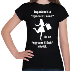 PRINTFASHION Egyszer élünk - Női póló - Fekete