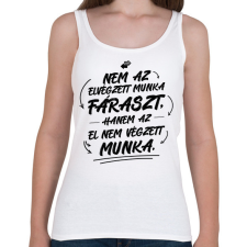 PRINTFASHION El nem végzett munka - Női atléta - Fehér női trikó