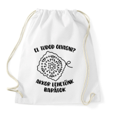 PRINTFASHION El tudod olvasni? Akkor lehetünk barátok - Sportzsák, Tornazsák - Fehér tornazsák