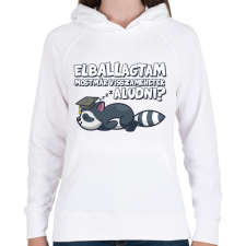 PRINTFASHION Elballagtam mostmár visszamehetek aludni? - Női kapucnis pulóver - Fehér női pulóver, kardigán